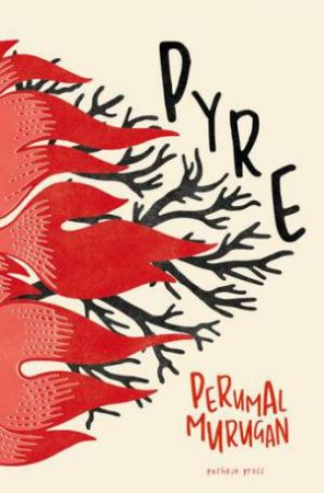 Pyre by Perumal Murugan