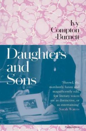 Daughters And Sons by Ivy Compton-Burnett