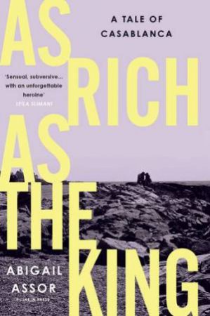 As Rich as the King by Abigail Assor