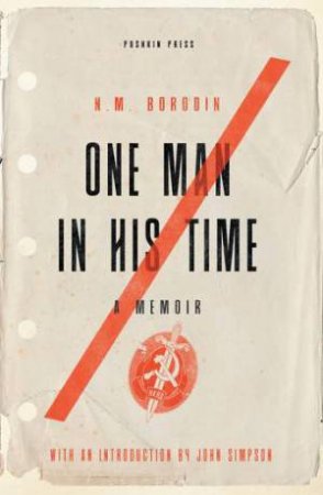 One Man in his Time by N. M. Borodin