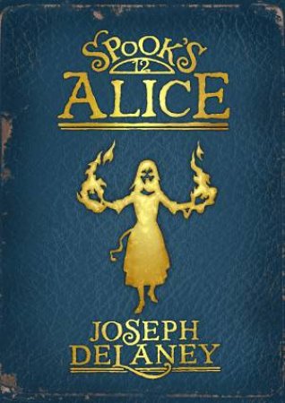 Alice by Joseph Delaney