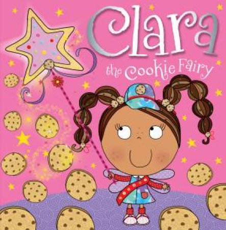 Clara The Cookie Fairy by Various