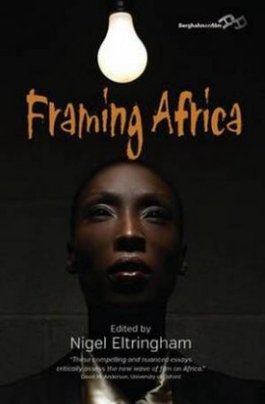 Framing Africa by Nigel Eltringham