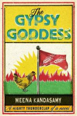 The Gypsy Goddess by Meena Kandasamy