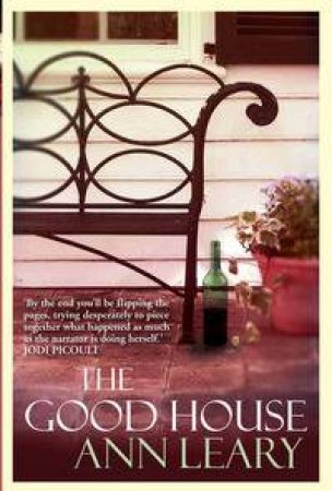 The Good House by Ann Leary