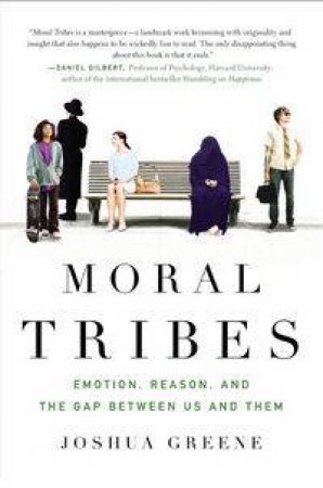 Moral Tribes by Joshua Greene