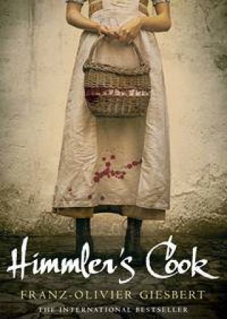 Himmler's Cook by Franz-Olivier Giesbert