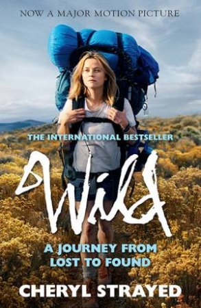 Wild  Ed. by Cheryl Strayed