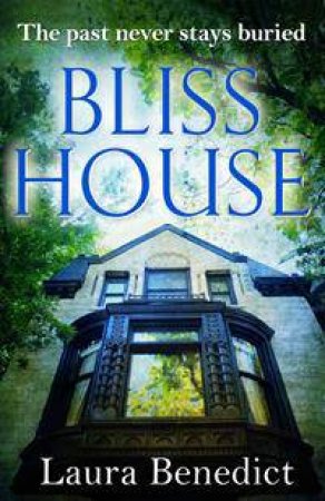 Bliss House by Laura Benedict