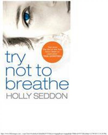 Try Not to Breathe by Holly Seddon