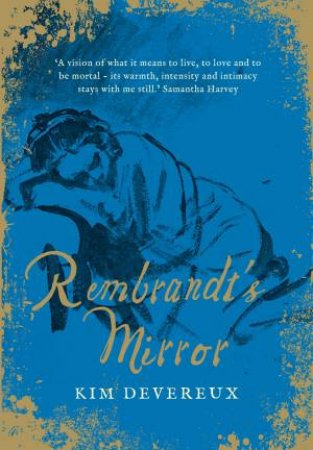 Rembrandt's Mirror by Kim Devereux