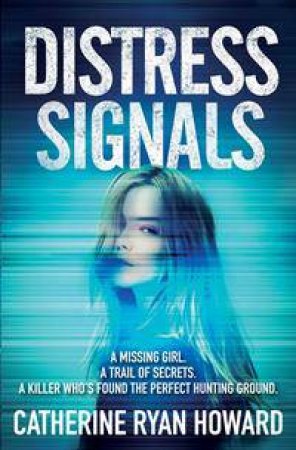 Distress Signals by Catherine Ryan Howard