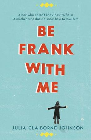 be frank with me by julia claiborne johnson