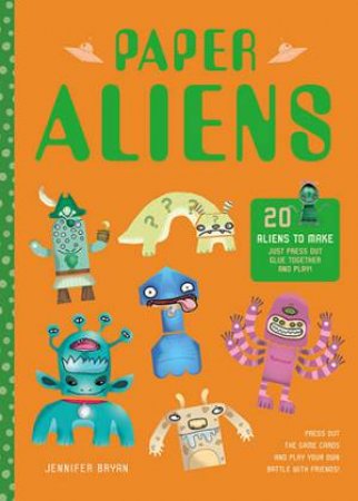 Paper Aliens by Jennifer Bryan