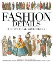 Fashion Details A Historical Sourcebook