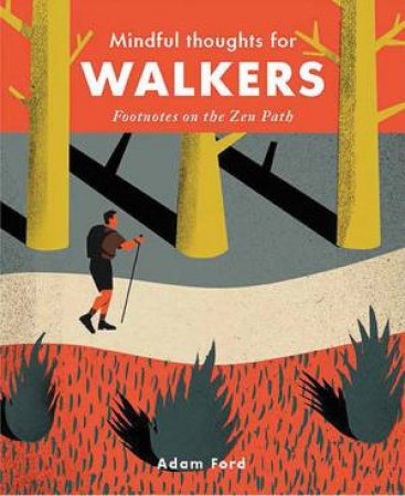 Mindful Thoughts For Walkers by Adam Ford