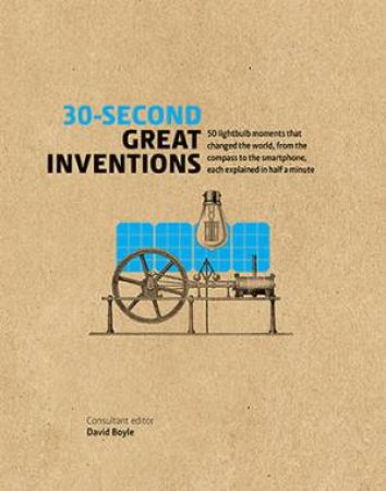 30-Second Great Inventions by David Boyle