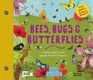 Bees, Bugs And Butterflies by Ben Raskin