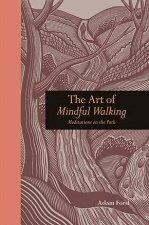 The Art Of Mindful Walking