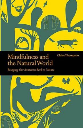 Mindfulness & The Natural World by Claire Thompson