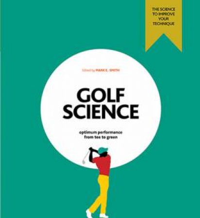 Golf Science by Mark F. Smith