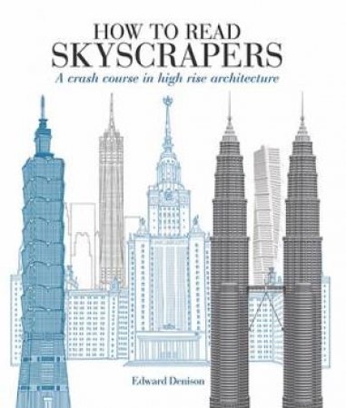 How To Read Skyscrapers by Edward Denison