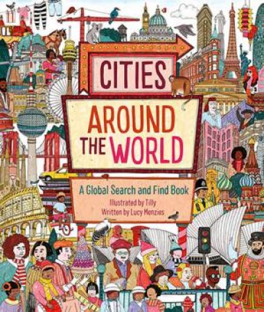 Cities Around The World by Tilly & Lucy Menzies