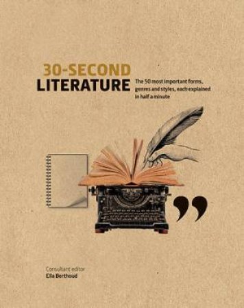 30-Second Literature by Ella Berthoud