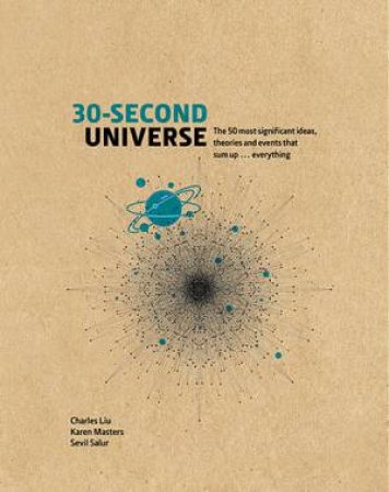 30-Second Universe by Charles Lui & Karen Masters & Sevil Salur