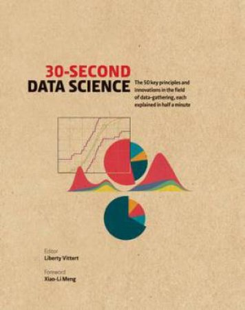 30-Second Data Science by Liberty Vittert