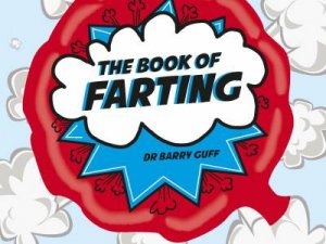 The Book of Farting by Barry Guff