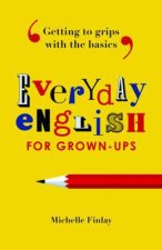 Everyday English for GrownUps