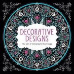 The Gift of Colouring for Grown Ups Decorative Designs