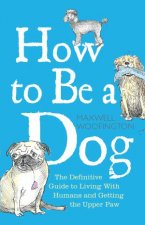 How to Be a Dog