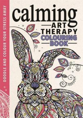 Calming Art Therapy by Michael O'Mara