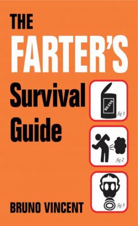 Farter's Survival Guide by Bruno Vincent