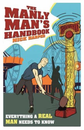 Manly Man's Handbook by Nick Harper