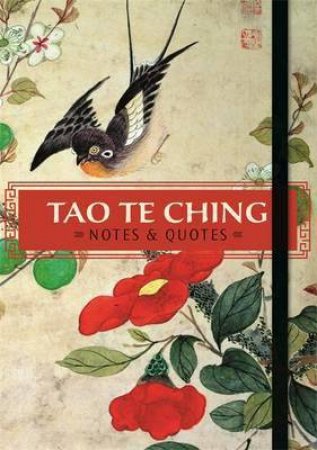 Tao Te Ching: Notes And Quotes by Various