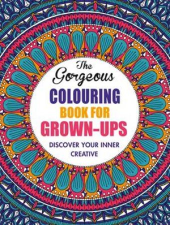 The Mini Gorgeous Colouring Book For Grown-Ups by Various