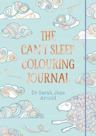 The Can't Sleep Colouring Journal by Sarah Jane Arnold