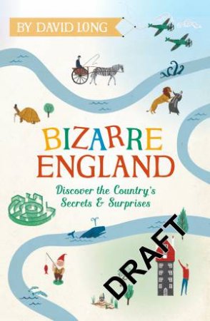 Bizarre England by David Long