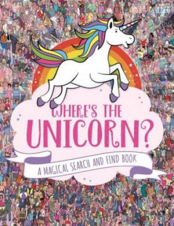 Where's The Unicorn? by Paul Moran