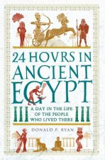 24 Hours in Ancient Egypt