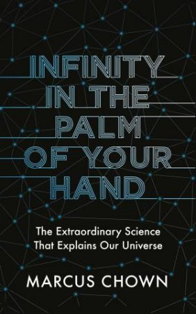 Infinity in the Palm of Your Hand by Marcus Chown