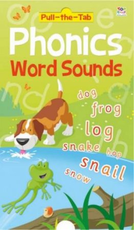 Pull-The-Tab Phonics: Word Sounds by Susan Mayes