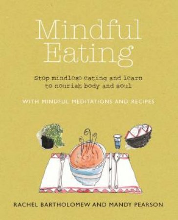 Mindful Eating by Rachel Bartholomew