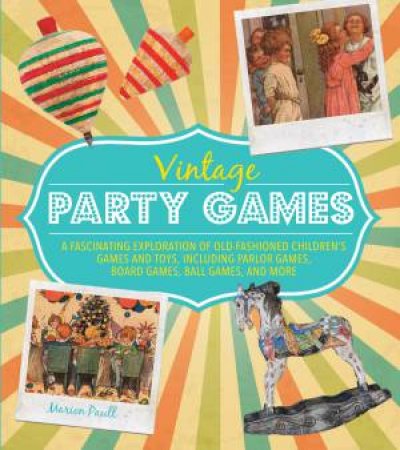 Vintage Party Games by Marion Paull