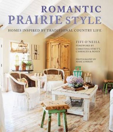 Romantic Prairie Style by Fifi O'Neill