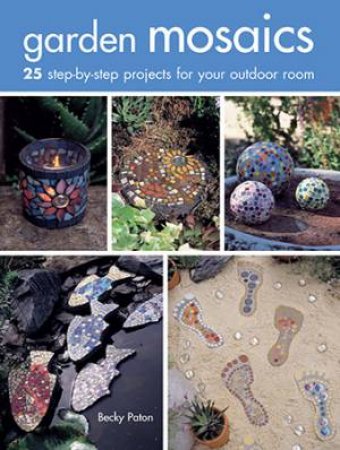 Garden Mosaics by Becky Paton