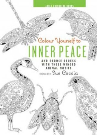 Colour Yourself To Inner Peace by Sue Coccia